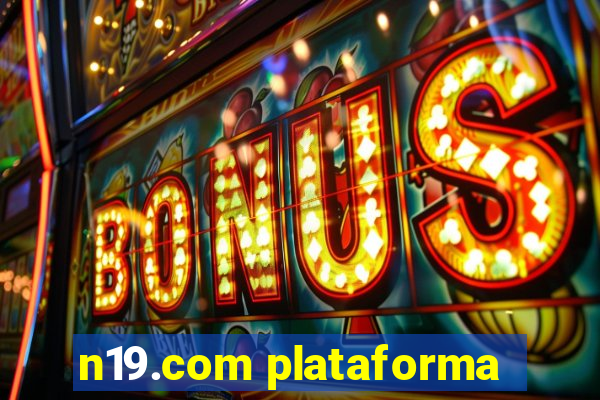 n19.com plataforma